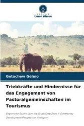 Triebkräfte und Hindernisse für das Engagement von Pastoralgemeinschaften im Tourismus - Gelmo Getachew