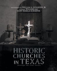 Historic Churches in Texas - William Schaefer