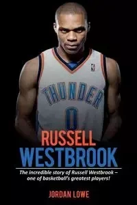 Russell Westbrook - Jordan Lowe