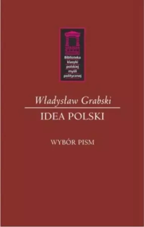 Idea Polski - Władysław Grabski