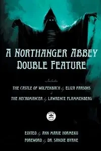 A Northanger Abbey Double Feature - Eliza Parsons