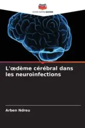 L'œdème cérébral dans les neuroinfections - Ndreu Arben
