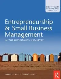 Entrepreneurship & Small Business Management in the Hospitality Industry - Darren Lee-Ross