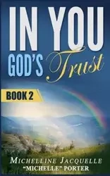 In You, God's Trust - Porter Michelline Jacquelle "Michelle"