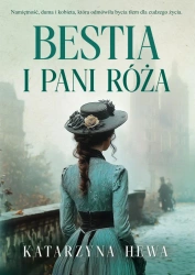 eBook Bestia i pani Róża - Katarzyna Hewa epub mobi