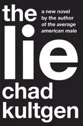 The Lie - Chad Kultgen