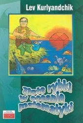 Złote rybki w oceanie matematyki - Lev Kurlyandtchik