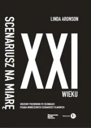 Scenariusz na miarę XXI wieku - Linda Aronson