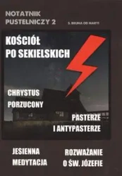 Kościół po Sekielskich Notatnik pustelniczy 2 - S. Bruna od Maryi