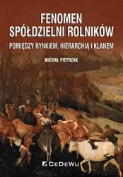 Fenomen spółdzielni rolników. - Michał Pietrzak