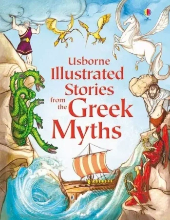 Illustrated stories from the Greek myths - Lesley Sims