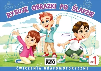Rysuję obrazki po śladzie. Ćwiczenia cz.1 - Wydawnictwo NIKO