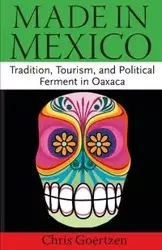 Made in Mexico - Chris Goertzen