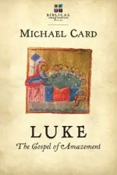 Luke - Michael Card