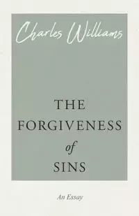 The Forgiveness of Sins - Williams Charles