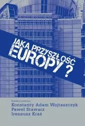 Jaka przyszłość Europy? - praca zbiorowa