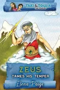 Zeus Tames His Temper - Paige Elena