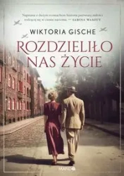 Rozdzieliło nas życie DL - Wiktoria Gische