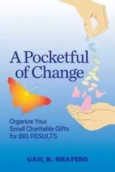 A POCKETFUL OF CHANGE - Gail R. Shapiro