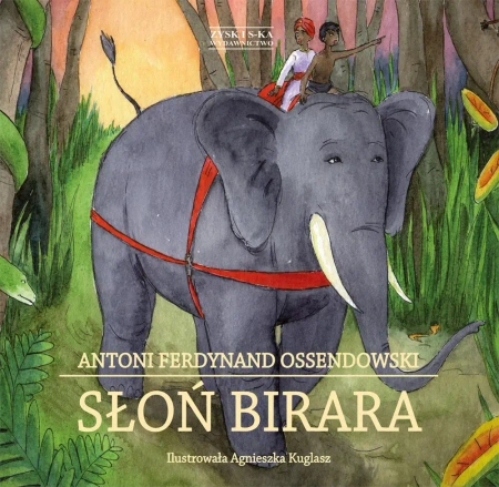 Słoń Birara - Antoni Ferdynand Ossendowski