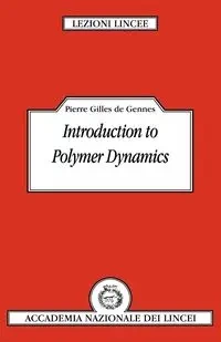 Introduction to Polymer Dynamics - de Gennes Pierre-Gilles