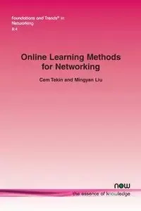 Online Learning Methods for Networking - Tekin Cem