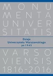 Dzieje Uniwersytetu Warszawskiego po 1945 - Majewski Piotr Maciej
