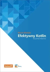 Efektywny Kotlin. Najlepsze praktyki - Marcin Moskała