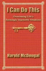 I Can Do This! - Harold McDougal