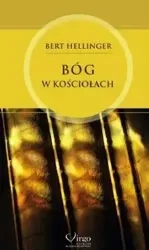 Bóg w Kościołach - Bert Hellinger