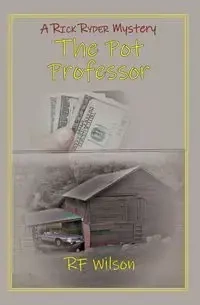 The Pot Professor - Wilson Robert F