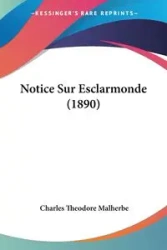 Notice Sur Esclarmonde (1890) - Charles Theodore Malherbe