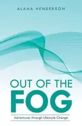 Out of the Fog - Alana Henderson