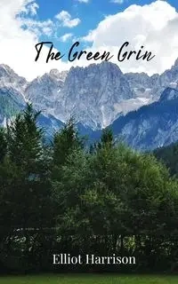 The Green Grin - Harrison Elliot