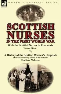 Scottish Nurses in the First World War - Yvonne Fitzroy