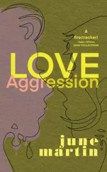 Love/Aggression - Martin June