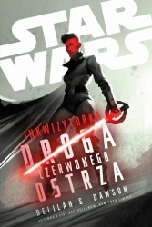 Star Wars. Inkwizytorka. Droga Czerwonego Ostrza - Delilah S. Dawson