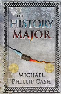 The History Major - Michael Phillip Cash