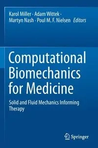 Computational Biomechanics for Medicine - Miller Karol