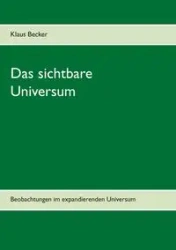 Das sichtbare Universum - Becker Klaus