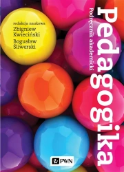 Pedagogika. Podręcznik akademicki - Zbigniew Kwieciński, Bogusław Śliwerski