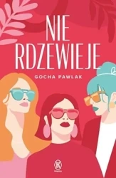 Nie rdzewieje - Pawlak Gocha