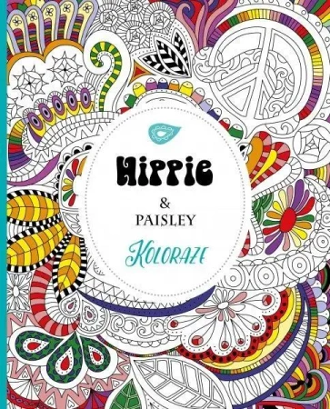 Koloraże. Hippie & Paisley - Praca zbiorowa