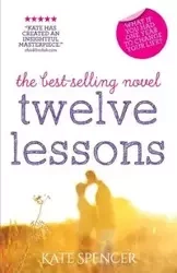 Twelve Lessons - Spencer Kate