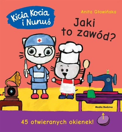 Kicia Kocia i Nunuś. Jaki to zawód? - Anita Głowińska, Anita Głowińska