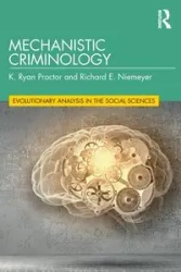 Mechanistic Criminology - Ryan Proctor K.