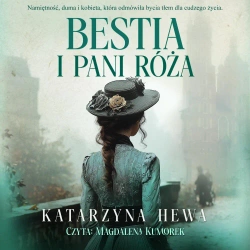 audiobook Bestia i pani Róża - Katarzyna Hewa