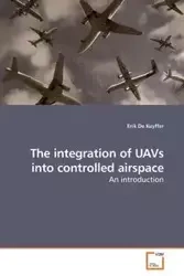 The integration of UAVs into controlled airspace - Erik De Kuyffer