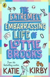 The Extremely Embarrassing Life of Lottie Brooks wer. angielska - Katie Kirby