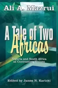 A Tale of Two Africas - Ali A. Mazrui